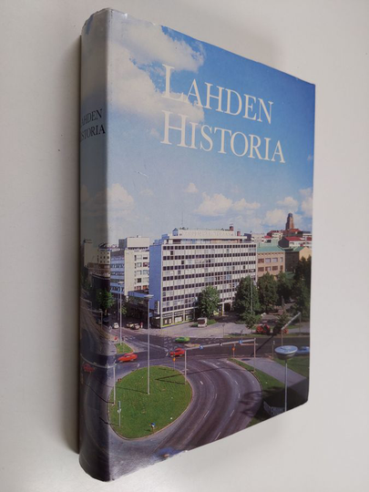 Olavi Anttila : Lahden historia