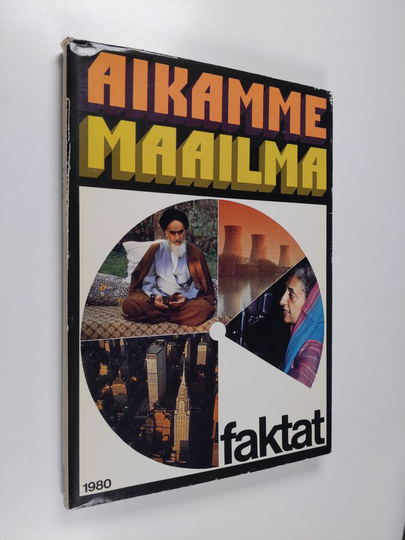 Olavi Koskinen (toim.) : Aikamme maailma Faktat 80