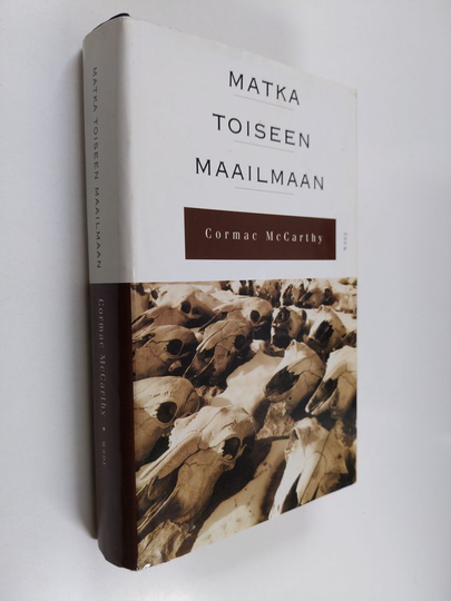 Cormac McCarthy : Matka toiseen maailmaan
