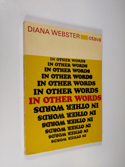 Diana Webster : In other words