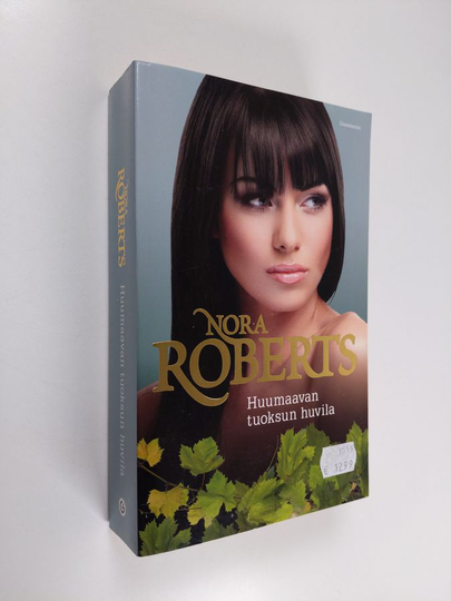Nora Roberts : Huumaavan tuoksun huvila