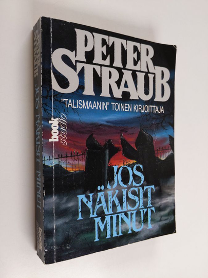 Peter Straub : Jos näkisit minut