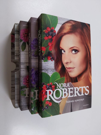 Nora Roberts : Tulesta syntynyt -trilogia : Tulesta syntynyt ; Jäästä syntynyt ; Häpeästä syntynyt
