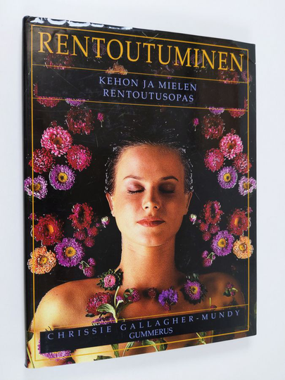 Chrissie Gallagher-Mundy : Rentoutuminen : kehon ja mielen rentoutusopas