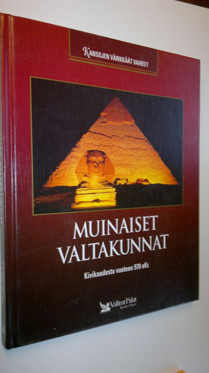 Muinaiset valtakunnat : kivikaudesta vuoteen 970 eKr