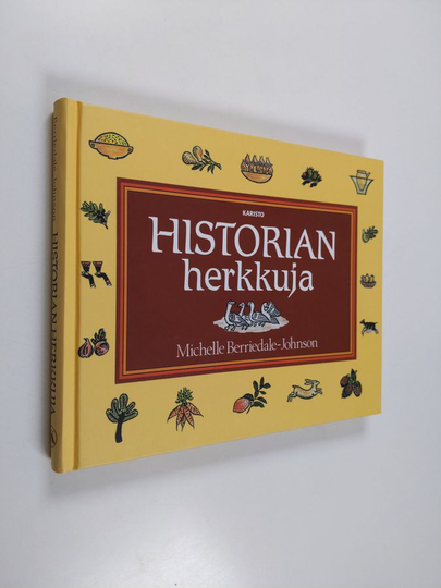 Michelle Berriedale-Johnson : Historian herkkuja : British Museumin keittokirja