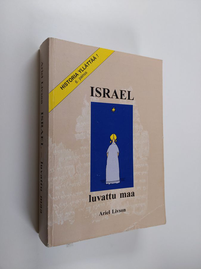 Ariel Livson : Israel - luvattu maa : Historia yllättää!