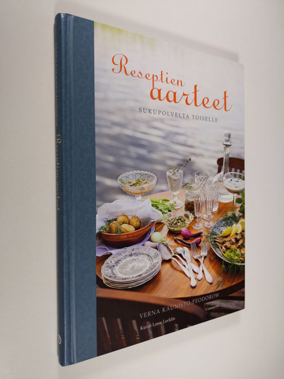Verna Kaunisto-Feodorow : Reseptien aarteet : sukupolvelta toiselle