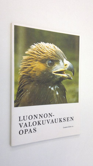 Pekka ym. Nisula (toim.) : Luonnonvalokuvauksen opas