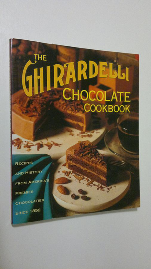 Neva Beach : The Ghirardelli Chocolate Cookbook