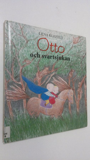 Lena Klefelt : Otto och svartsjukan
