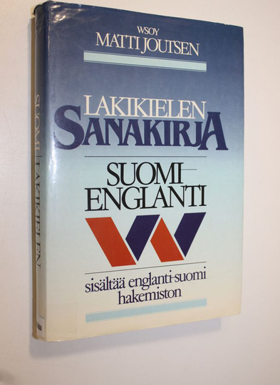 Matti Joutsen : Lakikielen sanakirja : suomi-englanti