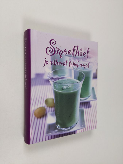Nina Engels : Smoothiet ja vihreät tehojuomat
