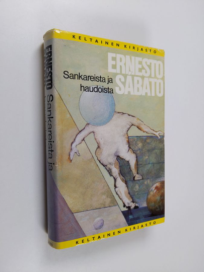 Ernesto Sabato : Sankareista ja haudoista