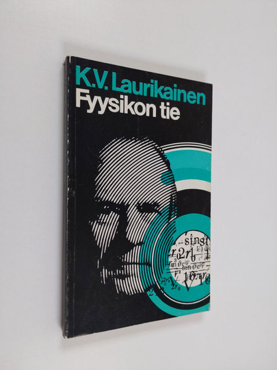 K. V. Laurikainen : Fyysikon tie