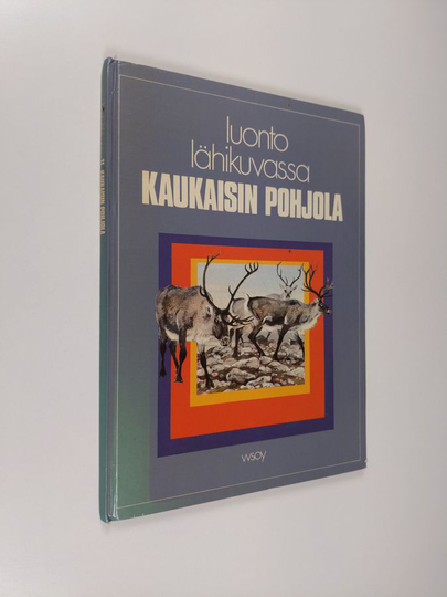 J. L. Hicks : Luonto lähikuvassa 11 : Kaukaisin pohjola