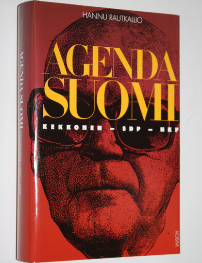 Hannu Rautkallio : Agenda Suomi : Kekkonen, SDP, NKP 1956-66