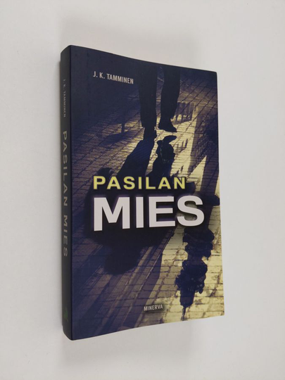 J. K. Tamminen : Pasilan mies