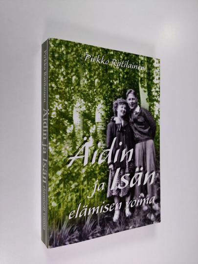 Pirkko Ratilainen : Äidin ja isän elämisen voima