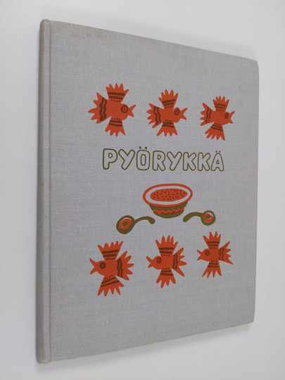 Pyörykkä : venäläisiä lasten satuja, runoja, loruja