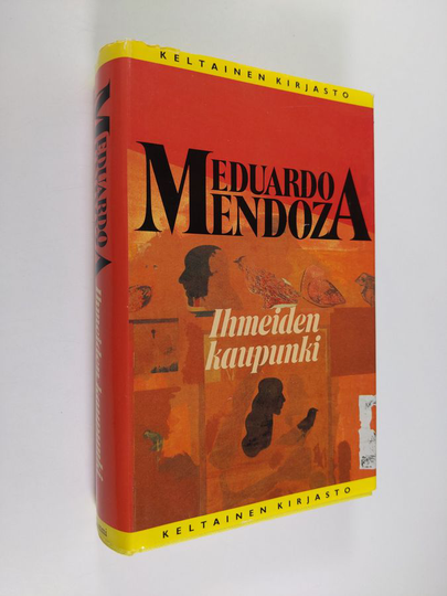 Eduardo Mendoza : Ihmeiden kaupunki