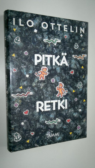Ilo Ottelin : Pitkä retki