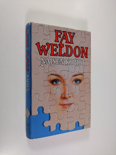 Fay Weldon : Naisen kopiot