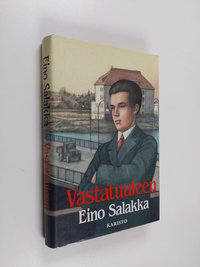 Eino Salakka : Vastatuuleen