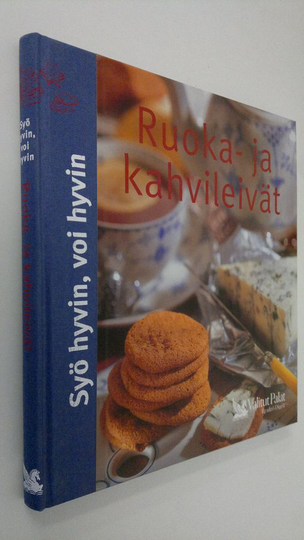 Pirjo Muurinen (ruokaohjeiden suom. ja muokkaus) : Ruoka- ja kahvileivät