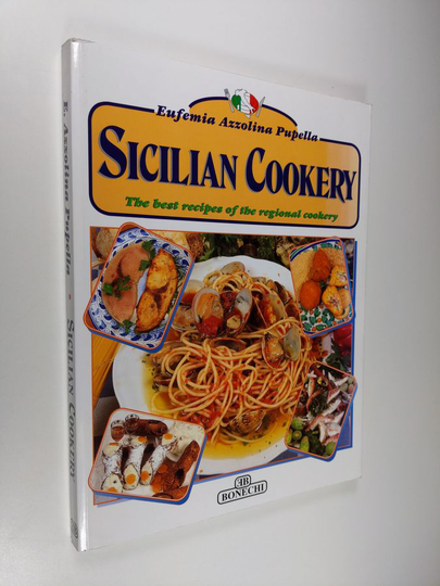 Eufemia Azzolina Pupella : Sicilian cookery : the best recipes of the regional cookery