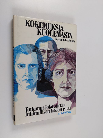Raymond A. Moody : Kokemuksia kuolemasta