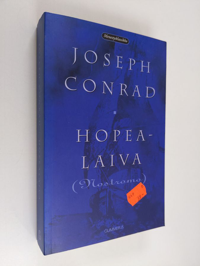 Joseph Conrad : Hopealaiva (Nostromo)