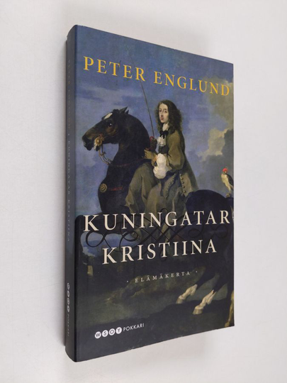 Peter Englund : Kuningatar Kristiina : Elämäkerta