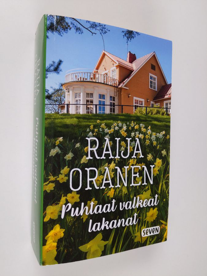 Raija Oranen : Puhtaat valkeat lakanat : romaani