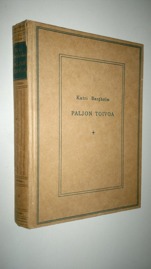 Katri Bergholm : Paljon toivoa, paljon toteutumista 1900-1910