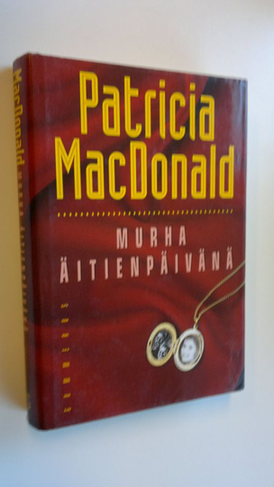 Patricia MacDonald : Murha äitienpäivänä