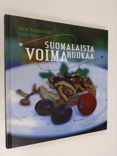 Virpi Kurjenlento : Suomalaista voimaruokaa