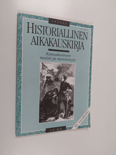Historiallinen aikakauskirja 1/1993 : Kansakunnan muisti ja menneisyys