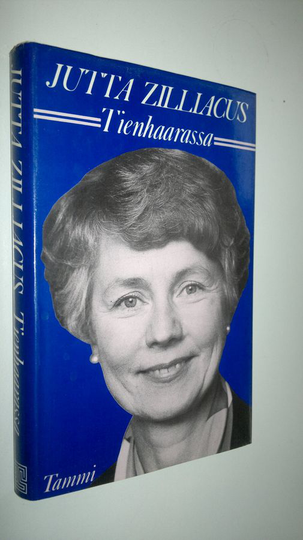 Jutta Zilliacus : Tienhaarassa