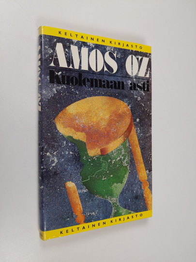 Amos Oz : Kuolemaan asti