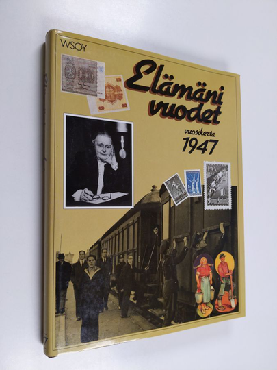 Outi ym. Pakkanen : Elämäni vuodet Vuosikerta 1947, Ajankuvia vuosilta 1947-1967