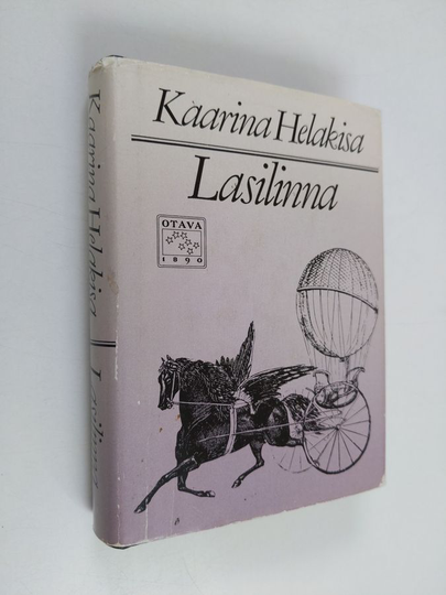 Kaarina Helakisa : Lasilinna : merkillisiä kertomuksia