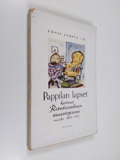 Ernst ym. Lampen : Pappilan lapset kertovat Rantasalmen muistojaan vuosilta 1863-1917