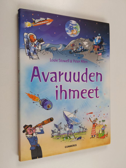 Louie Stowell : Avaruuden ihmeet