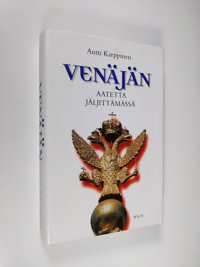 Antti Karppinen : Venäjän aatetta jäljittämässä