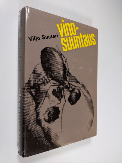 Viljo Suutari : Vinosuuntaus : romaani rikoksen rajamailta