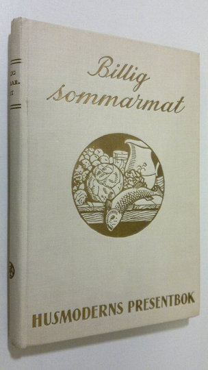 Husmodern : Billig sommarmat : Praktisk handbok i allt, stort som smått, som rör sommarmatsedeln i staden och på landet