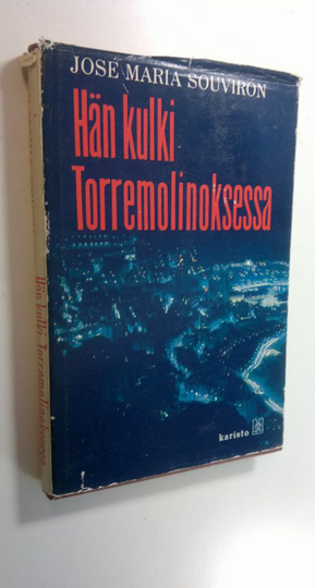Jose Maria Souviron : Hän kulki Torremolinoksessa
