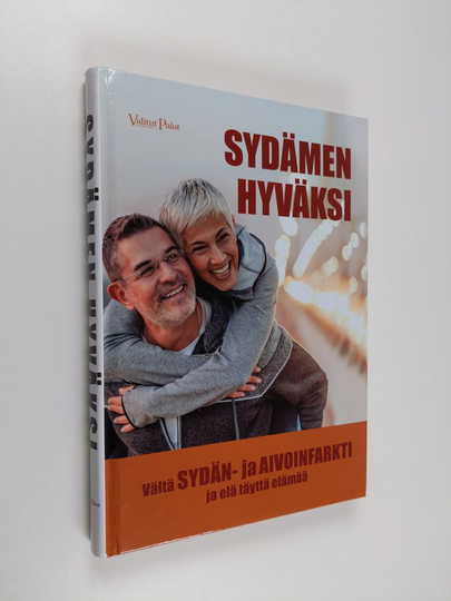 Sheena Meredith : Sydämen hyväksi : Vältä sydän- ja aivoinfarkti ja elä täyttä elämää