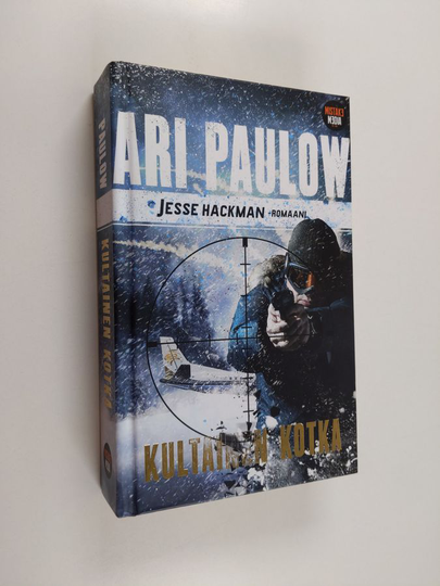 Ari Paulow : Kultainen kotka : Jesse Hackman -romaani